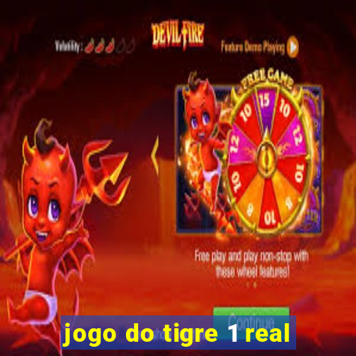 jogo do tigre 1 real